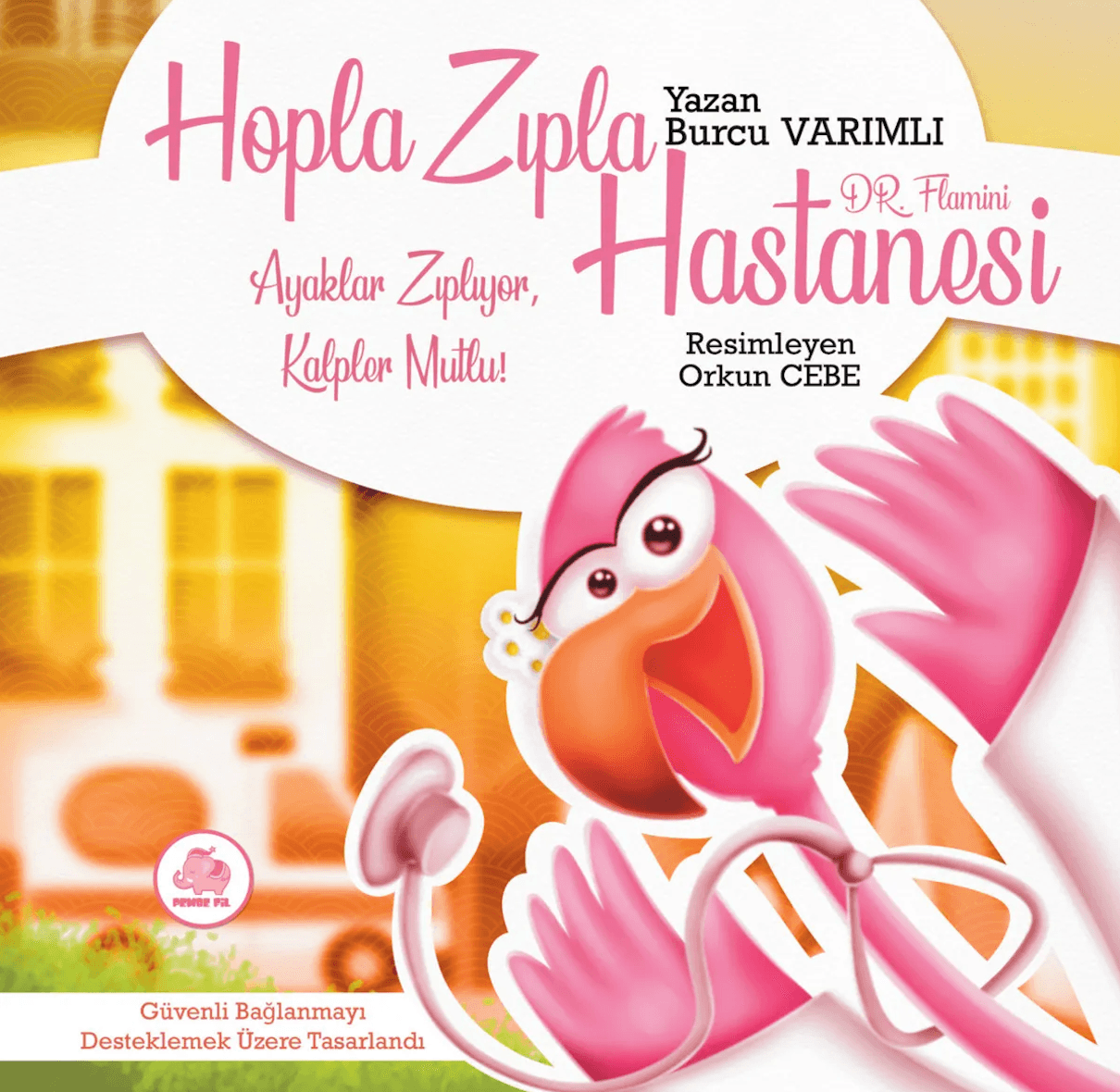 PEMBEFİL Hopla Zıpla Hastanesi Dr. Flamini Çocuk Kitabı